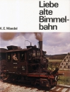 Franckh/Maedel · Liebe alte Bimmelbahn (Bildband) - NEU/OVP